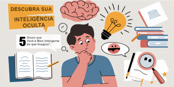 Descubra sua Inteligência Escondida: 5 Sinais que Você Não Deveria Ignorar